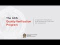 The ACS Quality Verification Program