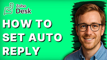 How to Set Auto Reply in Zoho Desk [2025 Guide]