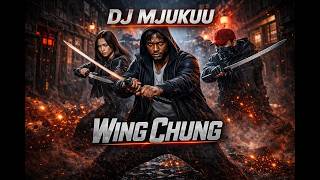 Wing Chung 19  IMETAFSILIWA KISWAHILI NA DJ MJUKUU MWANA WA MBAMBA  NI SEASON MPYA 2026