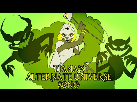 TIANA'S ALTERNATE UNIVERSE