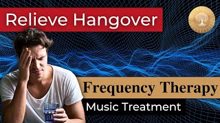 Relieve Hangover Energy Treatment ๏ All Rife Frequencies ๏ Healing Music Bioresonance Therapy