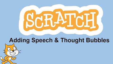 Scratch: Adding Speech & Thought Bubbles