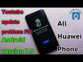 ALL Huawei FRP BYPASS android 7.0 Youtube Update Fix without Flashing | New Method, Y6 pro 2017 FRP.