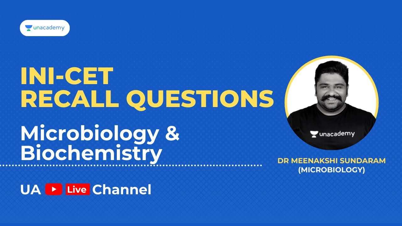 INI-CET July 2021 Recall Questions discussions | Microbiology & Biochemistry | Dr Meenakshi Sundaram
