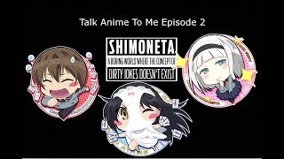 Talk Anime To Me Episode  2lewd4me - Shimoneta