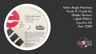 Angie Martinez - If I Could Go (Radio Version)