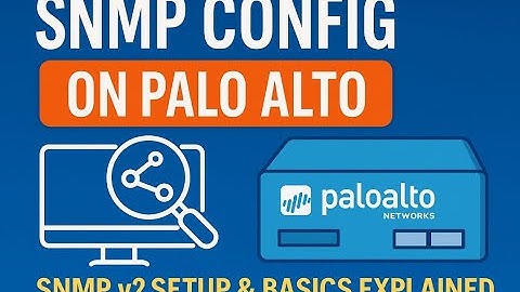 SNMP Configuration on Palo Alto Firewall | SNMP v2 Setup & Basics Explained