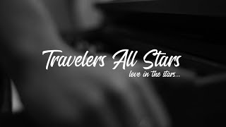 Travelers All Stars - Love In The Stars (Sesión En Vivo)