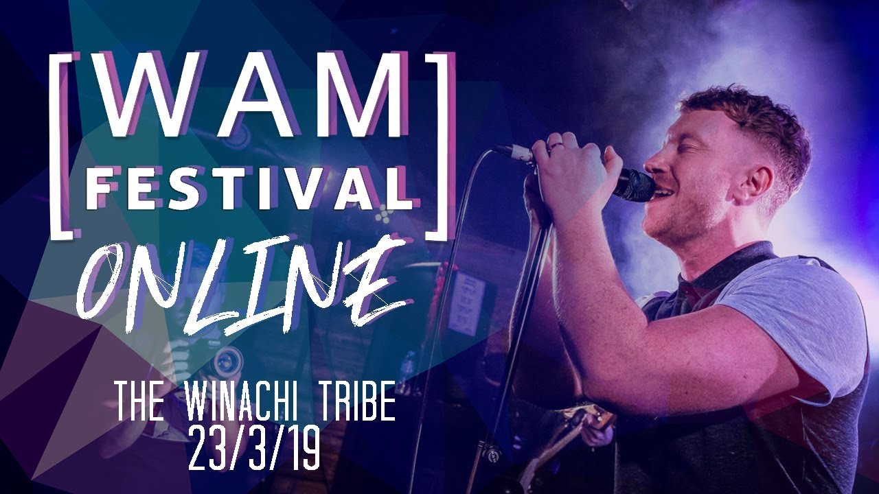 The Winachi Tribe live at [WAM] Festival 23/03/19