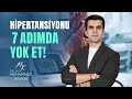Hipertansiyona Son Bu 7 Adımı Atlamayın