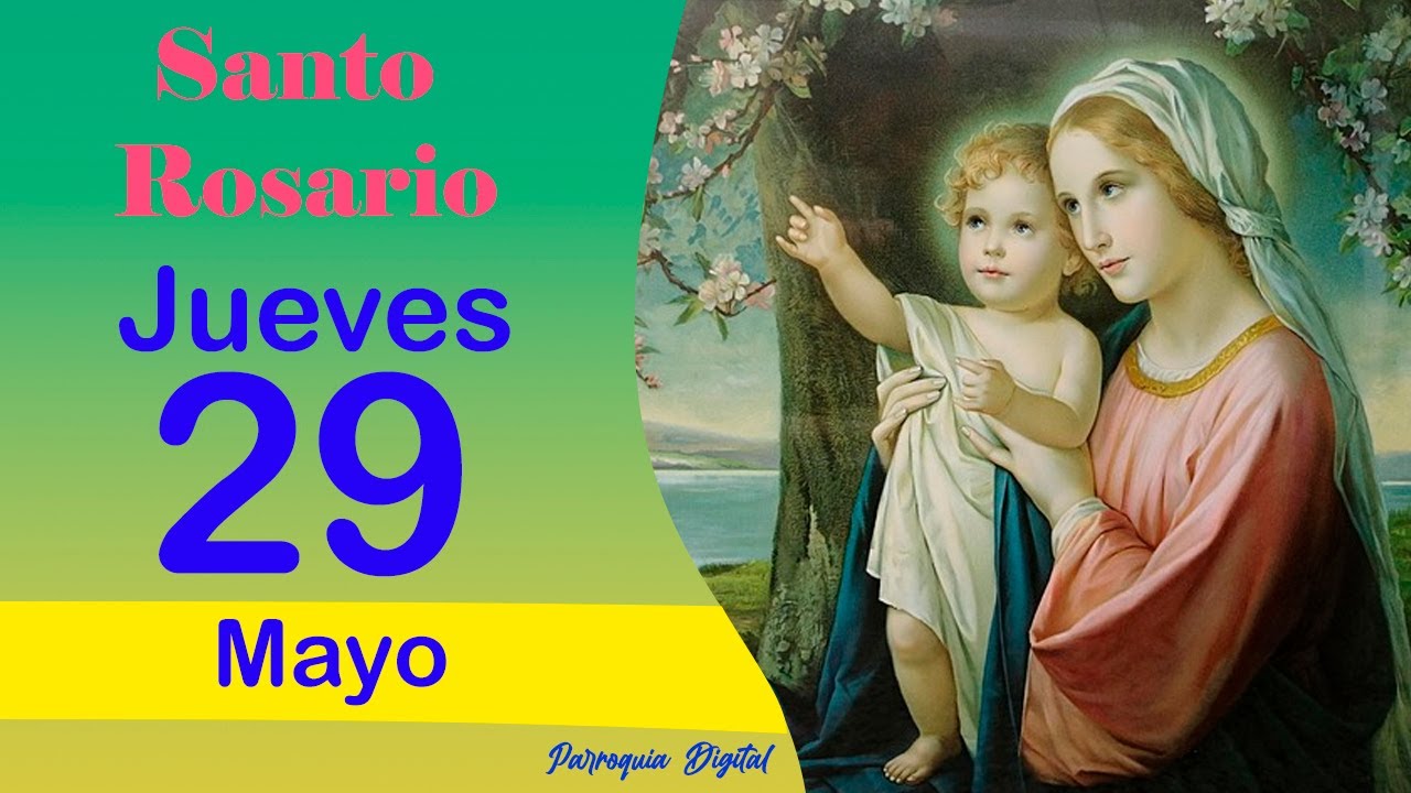 🌹Rosario de Hoy Jueves 29 de Mayo del 2025🙏🕊️ - YouTube