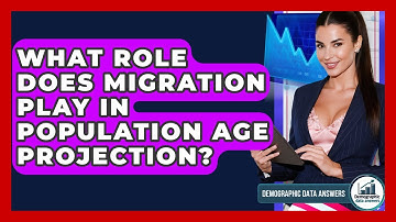 What Role Does Migration Play In Population Age Projection? - Demographic Data Answers