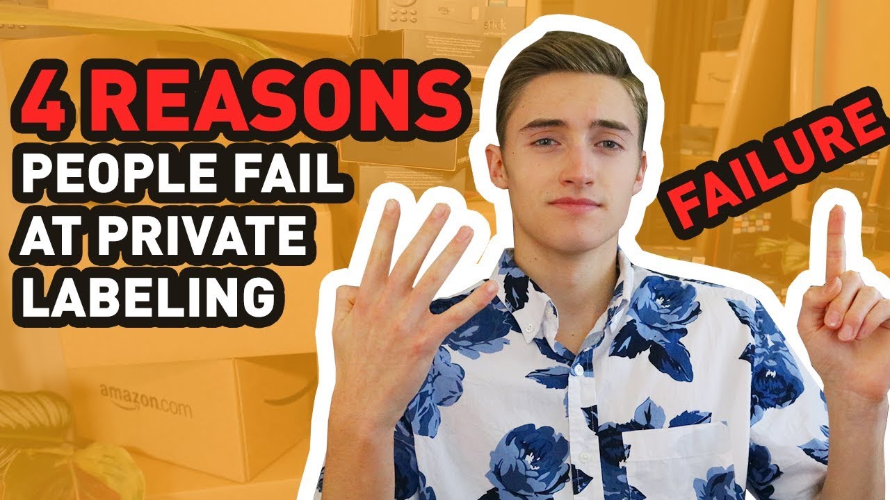 4 Reasons Why People Fail At Private Labeling On Amazon FBA (MUST WATCH)