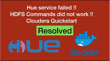 Hue service was failed to start in Cloudera Quickstart in Docker !! HDFS command failed !! Resolved.