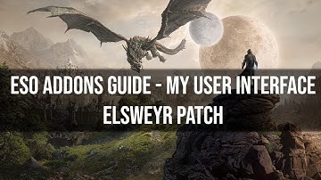 ESO Addon Guide - My User Interface (Elsweyr)
