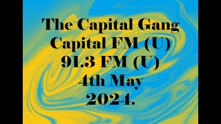 The Capital Gang, 4th May 2024: Corruption and accountability in Uganda after the UK sanctions.
