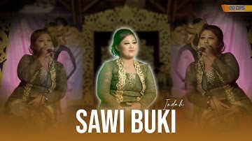 SAWI BUKI - Indah || KUWUNG WETAN || GANDRUNGAN ( Live Music)