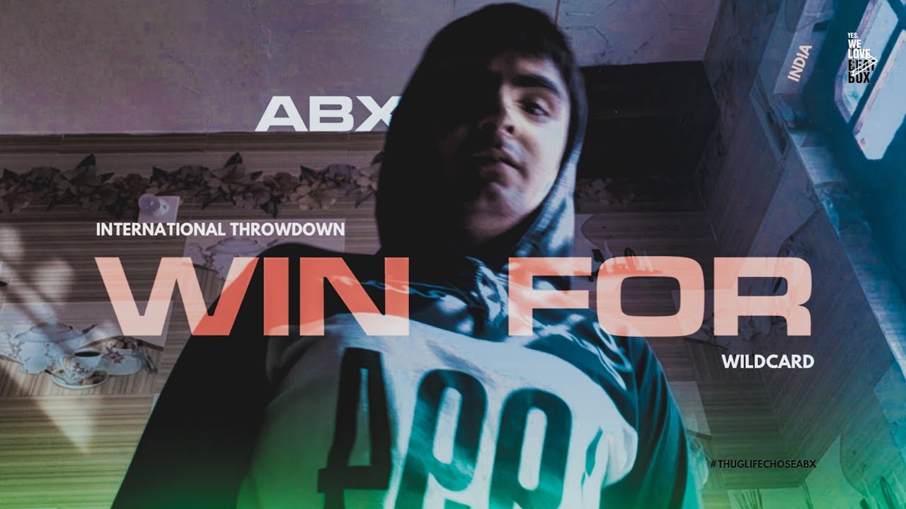 ABX | 🇮🇳India | International Throwdown Wildcard 