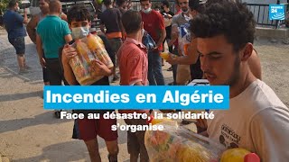 Incendies en Algérie : face au désastre, la solidarité s'organise • FRANCE 24