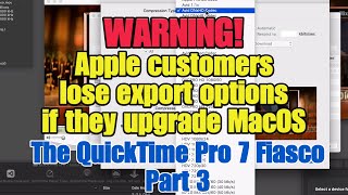 The QuickTime Pro 7 Fiasco - Part 3 - Export Options