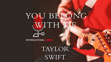 Taylor Swift  - You Belong With Me (Lyrics)