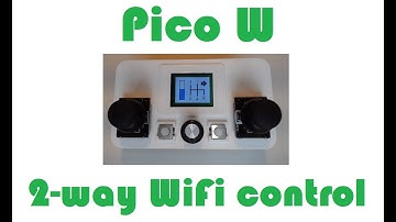 Raspberry Pi Pico W 2-way WiFi Controller: joystick, SONAR & compass