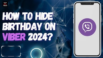How to Hide Birthday on Viber 2024?