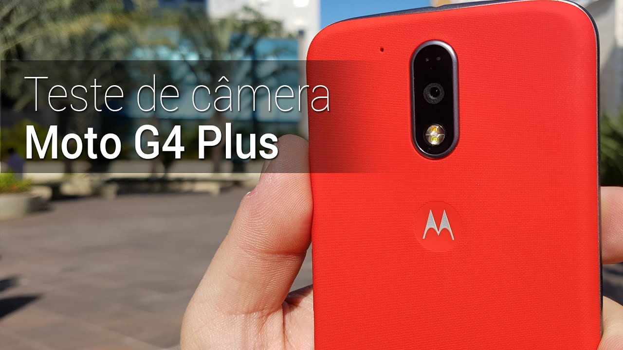 Teste De C mera Moto G4 Plus Tudocelular YouTube Teste de c mera moto g4 plus tudocelular youtube