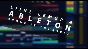 Ableton Live [Production] & LIINE LEMUR iPAD  (2020) DRONE IT YOURSELF