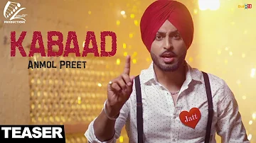 Kabaad - Teaser - Anmol Preet Feat Harman Cheema - New punjabi video 2017