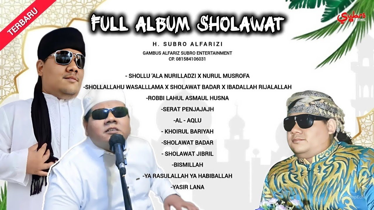 Full Album Sholawat H. Subro Alfarizi  |  Gambus Modern Alfariz Subro Entertainment