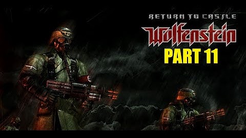Return to Castle Wolfenstein - Gameplay "HOW NOT TO THROW A GRENADE" - part 11