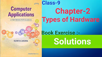 Computer Applications SUMITA ARORA | Class-9 | Chapter-2 Types of Hardware |Book Exercise Solutions.