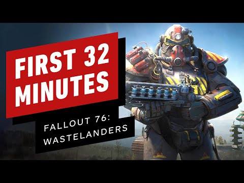 Fallout 76 Wastelanders: The First 32 Minutes of Gameplay