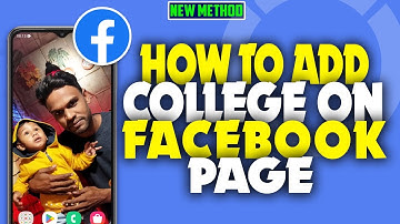 how to add college on Facebook page 2023