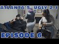 Atlantas ugly 21  episode 6  the take over 