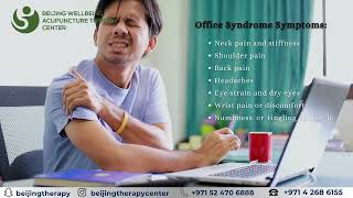 Discover Relief from Office Syndrome: Traditional Chinese Medicine & Therapies in Dubai!