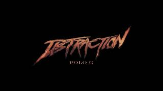 Polo G - Distraction (Official Song)