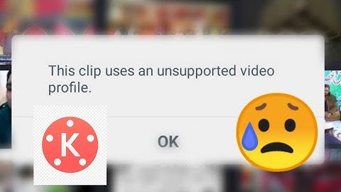 This clip uses an unsupported video HD video 2020