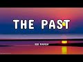 The Past - Jed Madela (lyrics)