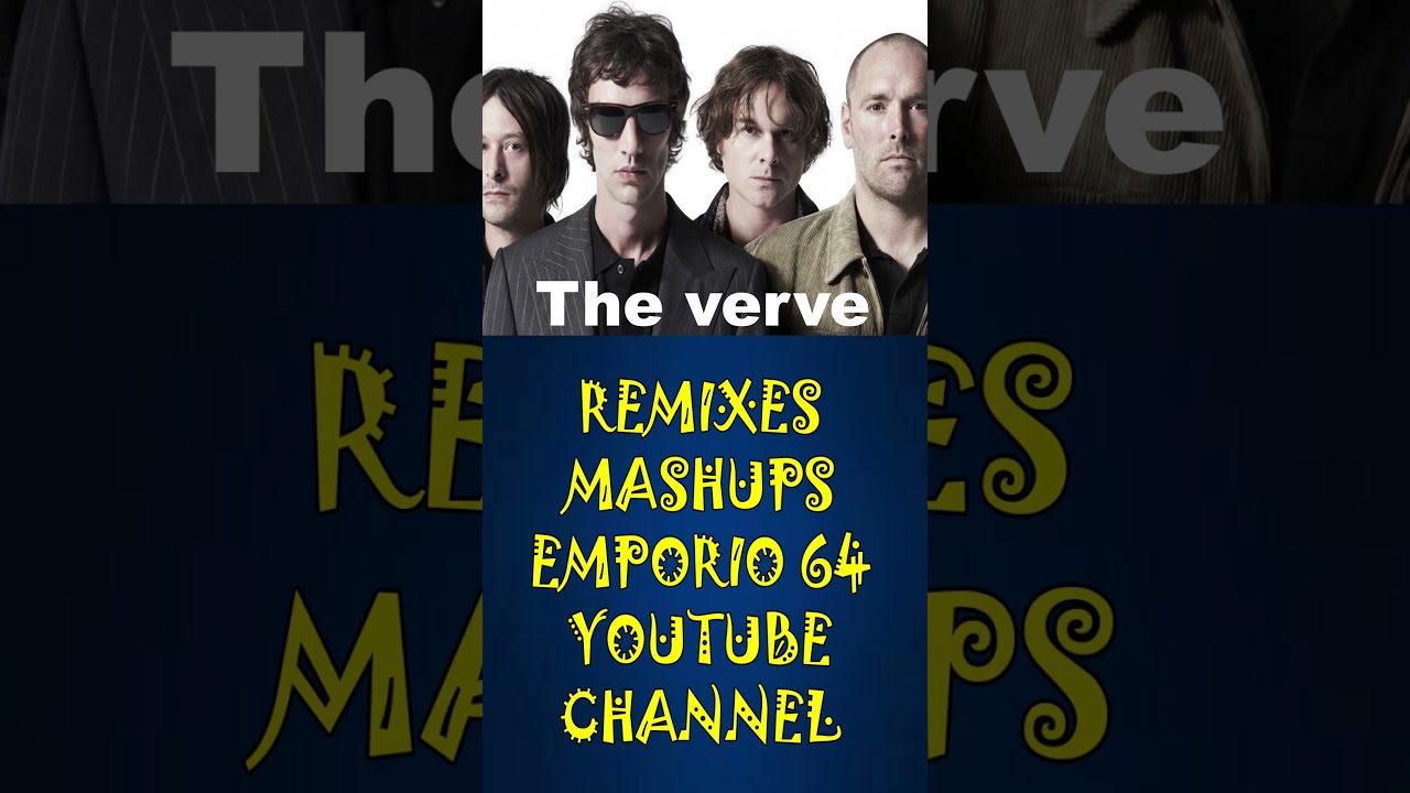 THE VERVE BITTER SWEET SYMPHONY EMPORIO 64 REMIX 