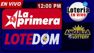 LA PRIMERA Y LOTEDOM EN VIVO DE HOY - ANGUILA DE HOY 12PM 16 Junio 2026 | Lotería Dominicana en vivo