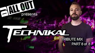 Technikal Tribute (Part 8) - DJ All Out