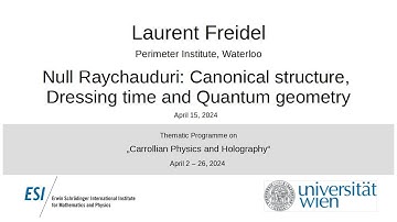 Laurent Freidel - Null Raychauduri: Canonical structure, Dressing time and Quantum geometry
