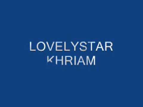 Lovely Khriam   Lawei Ka Ri Lyric Video