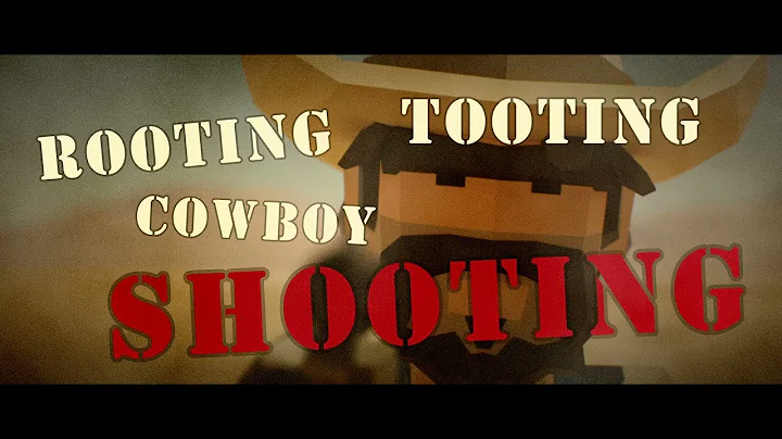 Rooting Tooting Cowboy Shooting - Official Unofficial Teaser Trailer
