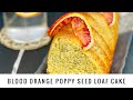 🇺🇸Blood Orange Poppy Seed Cake💛 🇫🇷Cake à l'Orange Sanguine et Pavot🍊