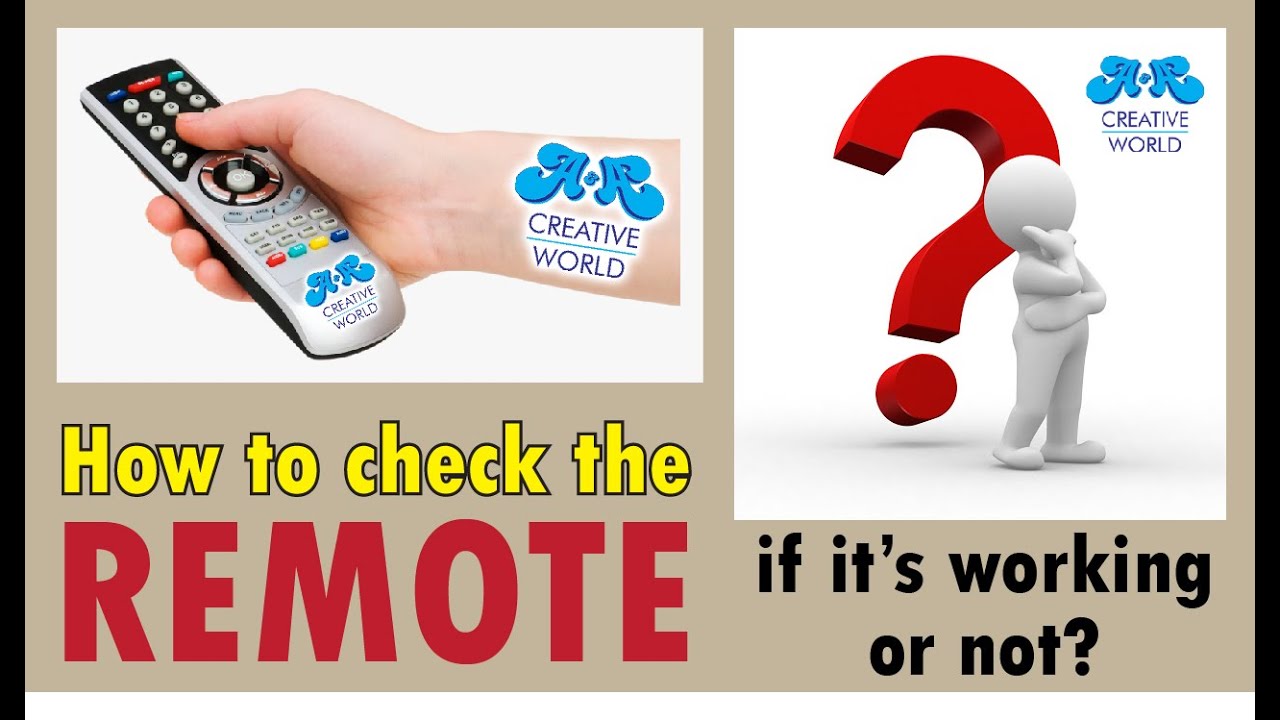 How to check remote control if iit is working or not Remote ko check