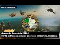 Operação Amazônia 2020 – 3.300 militares no maior exercício militar da Amazônia