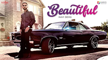 Beautiful (Official Video) | Navi Sidhu | Randy J | New Punjabi Song 2017 | Saga Music